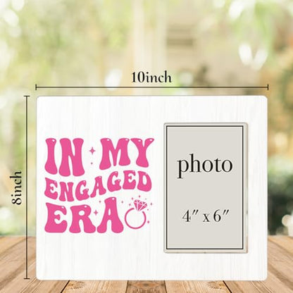 In My Engaged Era Picture Frame, Engagement Gifts for Her Couples, Fiancee Gifts, Future Mrs Gifts for Women Photo Frame for 4 x 6 Inch Photo - color: burlywood