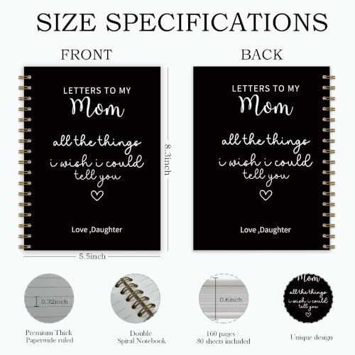 Letters to My Mom Spiral Notebook Journal 5.5x8.3in | Memorial Gifts for Loss of Mom, Grief Journal for Loss of Mother, All the Things I Wish I Could Tell You Notebook Journals - color: Letters mom