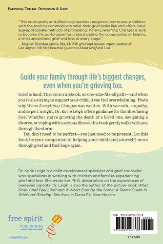 When Everything Changes: Parenting Through Loss and Grief (Free Spirit Parenting™)