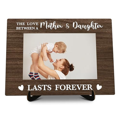 Mom Pictures Frame, The Love Between A Mother And Daughter Photo Frame with Stand, Mother's Day Gifts From Daughter, Farmhouse Home Living Room Bedroom Office Decoration -a50, Rustic - color: Mother & Daughter