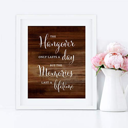 Andaz Press Wedding Party Signs, Rustic Wood Print, 8.5x11-inch, The Hangover Only Lasts a Day But the Memories Last a Lifetime Bar Beer Wine Alcohol Sign, 1-Pack, Unframed - color: Bar Hangover