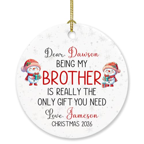 Personalized My Brother Ornament Gifts for Christmas 2026, Being My Brother is Really The Only Gift You Need Ornaments, Xmas Ornament New Brother Snowman, Custom Names & Year Xmas Sibling Ornaments - color: Being My Brother is Really the Only Gift Ornamen