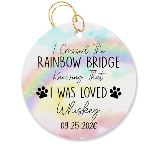 I Crossed The Rainbow Bridge Knowing That I was Loved Ornament, Personalized Keepsake Forever Love Dog Cat Paw Ornament Christmas 2026, Custom Name & Date Dog Cat Pet Memorial Xmas Tree Ornament Gift - color: I Crossed the Rainbow Ornament