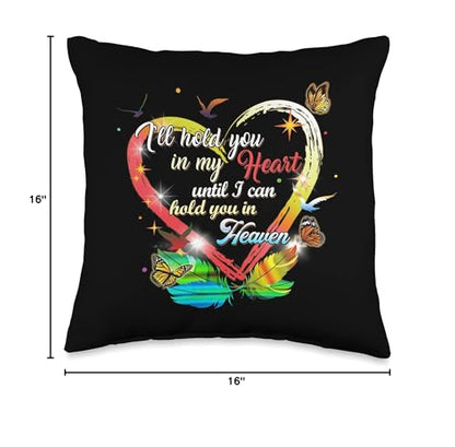 Memorial Sympathy Bereavement Gift I'll Hold You In My Heart Throw Pillow - size: 16x16