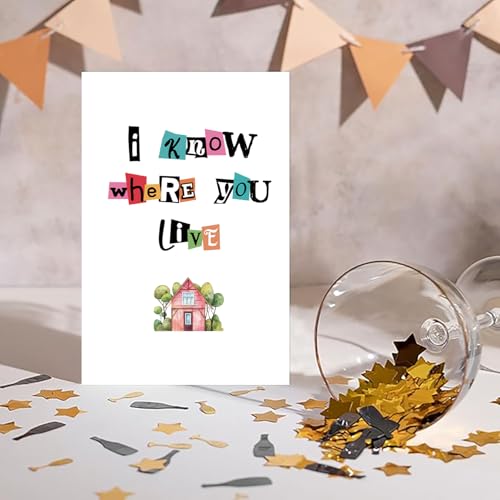 Funny Housewarming Card, Snarky New Home Congrats Card Gift for Friend Coworker, Moving Away Cards, Celebrating New House Cards - I know where you live - color: #4