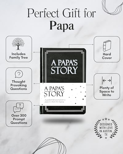 Papa's Life Story Journal (Hardcover): A Meaningful Keepsake for Papa to Share His Journey and Memories, Book Includes 250+ Prompt Questions, Sentimental Gifts for Father's Day, Birthday & Christmas - style: Papa Life Story Journal