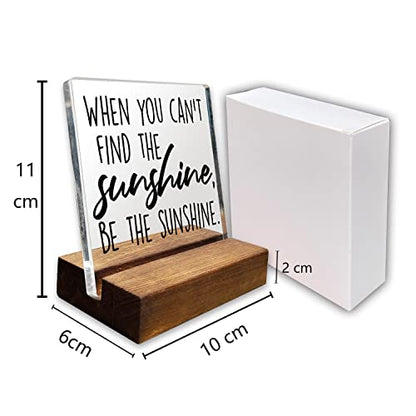 Be The Sunshine Inspirational Quotes Desk Decor Gifts For Women Best Friend Encouragement Office Inspiration Positive Plaque Acrylic With Wooden Stand Sign for Cowoker Sister Friend Women Friendship - style: Sunshine
