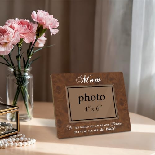 Mom Picture Frame, Gifts for Moms Birthday, to The World You May be One Person, But to Me You are the World, Mothers Day Gifts Wooden Photo Frame Fitting a 4x6 Inch Photo - color: Mom