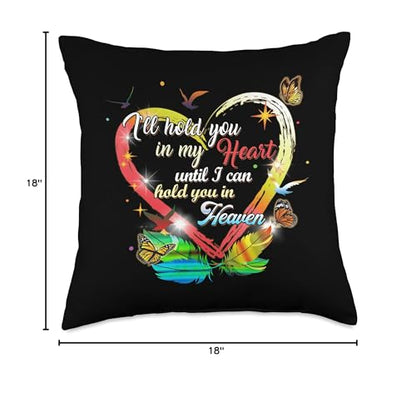 Memorial Sympathy Bereavement Gift I'll Hold You In My Heart Throw Pillow - size: 18x18