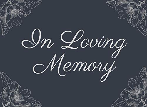 Guest Book For Funeral: In Loving Memory, Beautiful Black and Silver Memorial Service Registry Guestbook