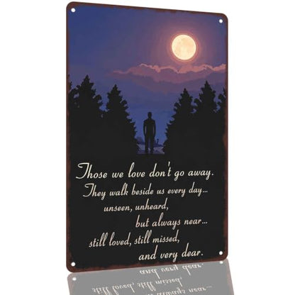 Memorial Sympathy Quote for Loved One Aluminum Metal Sign 8 x 12 Inch