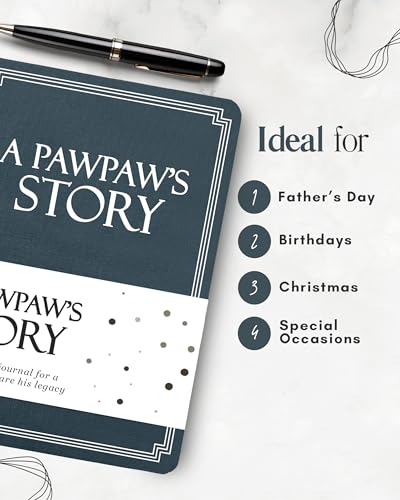 Pawpaw's Life Story Journal (Hardcover): A Meaningful Keepsake for Pawpaw to Share His Journey and Memories, Book Includes 250+ Prompt, Sentimental Gift for Father's Day, Birthday & Christmas - style: Pawpaw Life Story Journal