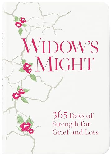 Widow's Might: 365 Days of Strength for Grief and Loss – Find Comfort, Hope, and Healing