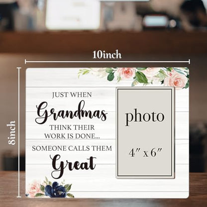 Great Grandma Baby Announcement Picture Frame, New Grandma Gifts | Just When Grandmas Think Their Work Is Done Someone Calls Them Great, Wood Picture Frame, 4 x 6 Inch Photo - color: grandma