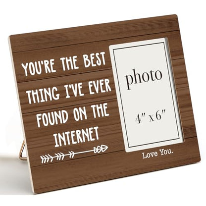 You Are the Best Thing I've Ever Found on the Internet Wood Photo Frame | Couple Picture Frame, Girlfriend, Boyfriend, Couple Gifts, Love Picture Frame, 4 x 6 Inch Photo - color: Best Thing