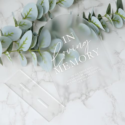 Frosted Acrylic Memory Sign- 5"x7" Acrylic In Loving Memory Sign Wedding Sign and Base,1/8" Thick | Modern Calligraphy White Lettering Arch Sign for Wedding Reception - style: In Loving Memory