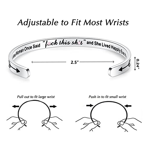 TONY & SANDY Inspirational Bracelets for Women Teen Girls Personalized Gifts for Daughter Granddaughter Mom Sister Friends Stainless Steel Engraved Cuff Birthday Easter Christmas - style: A Wise Woman Once Said f**k This s**t and she Lived Happily Ever Af
