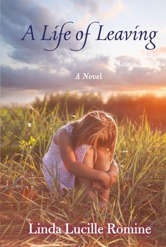 A Life Of Leaving: A Novel (A Life of Leaving Series)