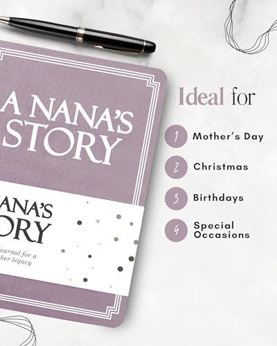 Nana's Life Story Journal (Hardcover): A Meaningful Keepsake for Nana to Share Her Journey and Memories, Book Includes 250+ Prompt Questions, Sentimental Gifts for Mother's Day, Birthday & Christmas - style: Nana Life Story Journal