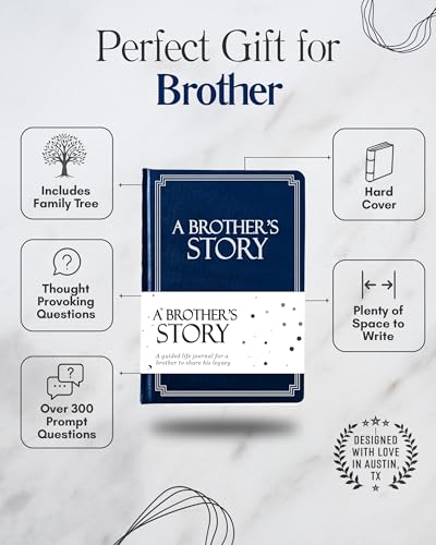 Brother's Life Story Journal (Hardcover): A Meaningful Keepsake for Brother to Share His Journey & Memories, Book Includes 250+ Prompt Questions, Sentimental Gift for Father's Day, Birthday, Christmas - style: Brother Life Story Journal