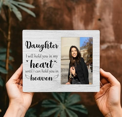 Daughter Memorial Picture Frame, I Will Hold You in My Heart Remembrance Wooden Photo Frame Gifts for Loss of Daughter, 4x6 inch Photo - style: Daughter Memorial-Grey