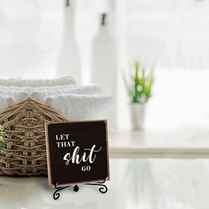 Funny Bathroom Sign Decor, Rustic Gag Gifts for Women Men, 5×5 | Humorous Quotes Guest Toilet Farmhouse Plaque, Stress Relief Restroom Decor, Wooden Sign Iron with Stand Decorations - style: That go