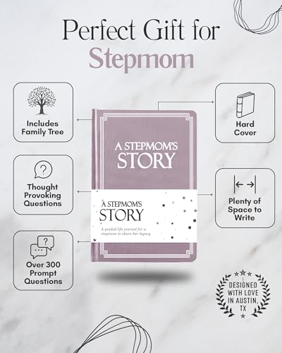 Stepmom's Life Story Journal (Hardcover): A Meaningful Keepsake for Stepmom to Share Her Journey & Memories, Book Includes 250+ Prompt Questions, Sentimental Gift for Mother's Day, Birthday, Christmas - style: Stepmom's Life Story Journal
