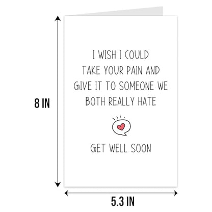 Qiliji Funny Get Well Card for Men Women, Humorous Sympathy Card for Him Her, Encouragement Card, Get Well Soon Gifts, Give Your Pain to Someone We Both Really Hate - color: Get Well