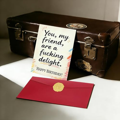 Funny Birthday Card: Adult Humor Greeting – You, My Friend, Are A Fucking Delight - color: DTK-301