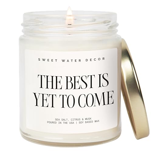 Sweet Water Decor The Best Is Yet To Come, Sea Salt Citrus Musk Amber Scent, 9oz Soy Candle, Gold Lid, Non-Toxic, Gift for Engagement, Graduation, Retirement, Wedding, Bridal Party, 40+ Hour Burn Time - style: The Best is Yet to Come