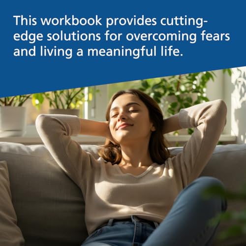 The Anxiety and Phobia Workbook (New Harbinger Self-help Workbooks)