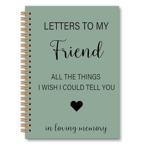 Memorial Gift for Loss of Friend Grief Notebook Journal, Letters to My Friend in Heaven Journal, Sympathy Bereavement Notebooks Gifts for Loss of Friends, In Loving Memory Gifts, 6x8.2In - color: friend