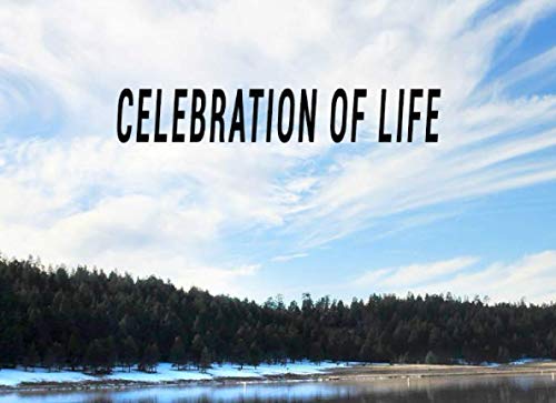 Celebration of Life: funeral guest book: Guest Book for funeral arrangements and Memorial Services, funeral service program, Keepsake, Remembrance ... 6 Glossy Cover Premium Graphics design V 2.0
