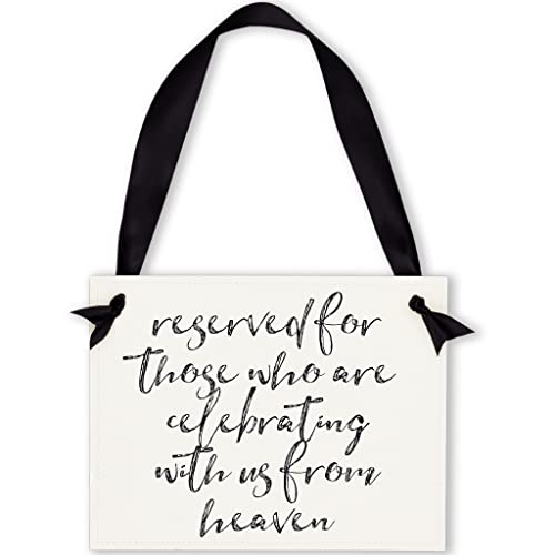 Reserved For Those Who Are Celebrating With Us From Heaven Sign | Decorative Sign for Deceased Friends & Relatives
