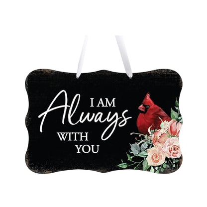 LifeSong Milestones Memorial Wall Hanging Signs Bereavement Keepsake Condolence Funeral Gift For Loss of Loved One 8x12 (I Am Always With You (Black)) - color: I Am Always With You (Black)