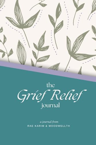 The Grief Relief Journal