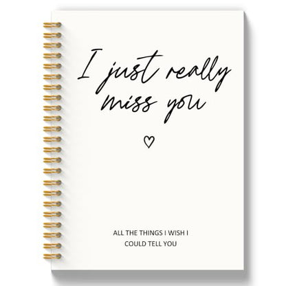 Grief Gifts Miss You Journal for Women Men, 5.5x8.3in | Memorial Sympathy Gifts Notebook for Loss One, I Just Really Miss You Condolences Gift Hardcover Notebook - color: Miss You