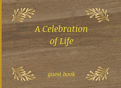 A Celebration of Life: Lined Paper Guestbook For a Memorial, Funeral, Service or Wake