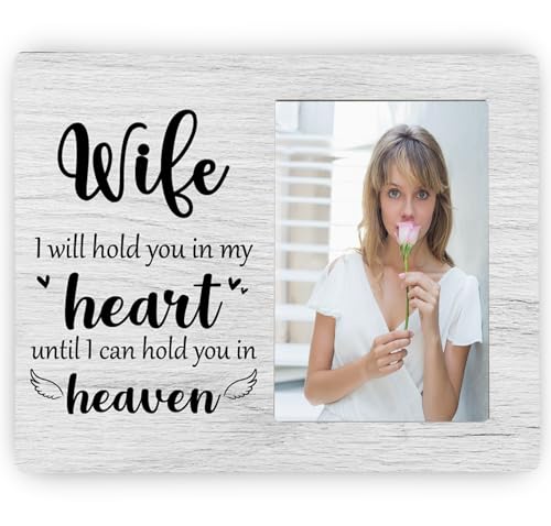 Wife Memorial Picture Frame, I Will Hold You in My Heart Remembrance Wooden Photo Frame Gifts for Loss of Wife, 4x6 inch Photo - style: Wife Memorial
