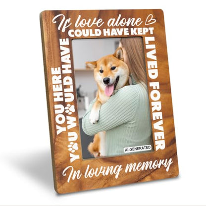 Pet Wood Picture Frame, Pet Memorial Gifts, Dog Cat Memorial Rustic Wooden Photo Frame, If Love Could Have Saved You, You Would Have Lived Forever, Dog Cat Remembrance Wooden Decor, 4 x 6 Inch