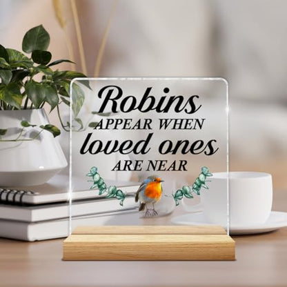 Bereavement Gifts for Loss of Loved One, Condolences Gifts | Sympathy Memorial Gifts for Loss Keepsake, Robins Appear When Loved Ones Are Near Acrylic Plaque Sign - color: Sympathy-c
