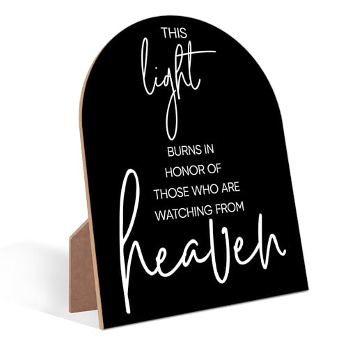 This Light Burns in Honor of those Watching from Heaven, Minimalist Black Arch Sign, Memorial Wedding Sign, Memorial Table Decorations, In Loving Memory Gifts, Funeral Gifts for Loss of Loved One, 18 - color: Memorial Weddiong Sign, 18