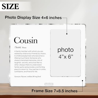 Cousins Picture Frame Cousin Gifts for Women Men Kids Boys Girls Birthday Christmas End of Year, Cousin Definition Acrylic Picture Frames 4 x 6 Inches Photo - color: D-Cousin