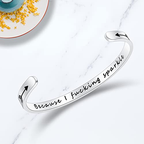 TONY & SANDY Inspirational Bracelets for Women Teen Girls Personalized Gifts for Daughter Granddaughter Mom Sister Friends Stainless Steel Engraved Cuff Birthday Easter Christmas - style: A - Because I f@cking sparkle