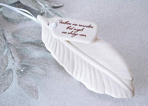 Ceramic Feather Ornament - Sympathy Gift to Remember Angels - color: Feathers Are Reminders That