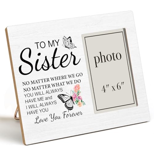 Sister Picture Frame Gifts, Birthday Christmas Gifts for Sisters, to Love You Forever Wood Picture Frame, 4 x 6 Inch Photo - color: multicolour