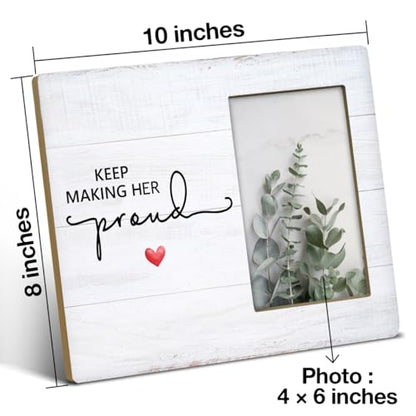 NGAEAK Memorial Gifts for Loss of Mom Mother, Keep Making Her Proud Wood Picture Frame Keepsake Sympathy Gifts for Loss of Loved One, Bereavement Gift Idea, Display Photo 4 X 6 Inch
