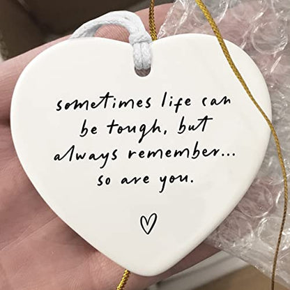 Sometimes Life Can Be Tough, Stay Strong, Thinking Of You, Sympathy Gift, Motivational Ceramic Gift, Friends Apart, Family Apart, Send Love, Sympathy Keepsake, Heart Hanging Decoration - color: Sometimes Life Can Be Tough
