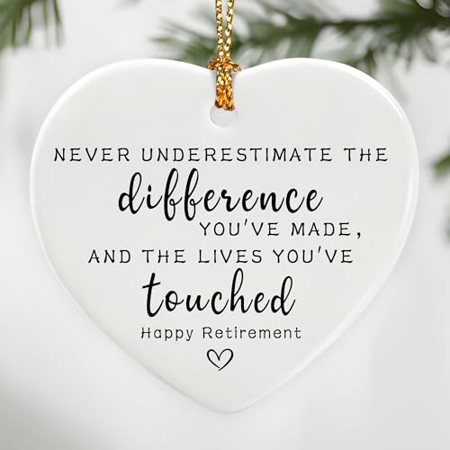Never Underestimate The Difference You’ve Made, and The Lives You’ve Touched - Appreciation Gifts, Retirement Gifts for Women, Men, Coworker, Boss, Employee, Teacher, Nurse | Heart Christmas Ornament - color: Happy Retirement-a