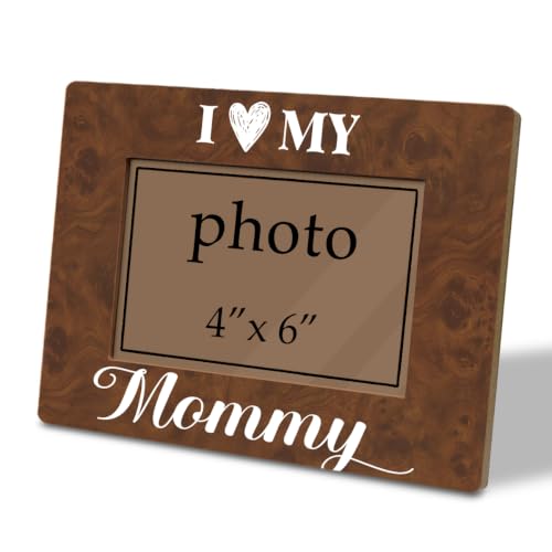 I Love My Mommy Picture Frame, Home Decor Tabletop Display, Mothers Day Gift, Mom Birthday Gifts Wooden Photo Frame Fitting a 4 x 6 Inch Photo - color: I Love My Mommy